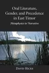 Oral Literature, Gender, and Precedence in East Timor cover