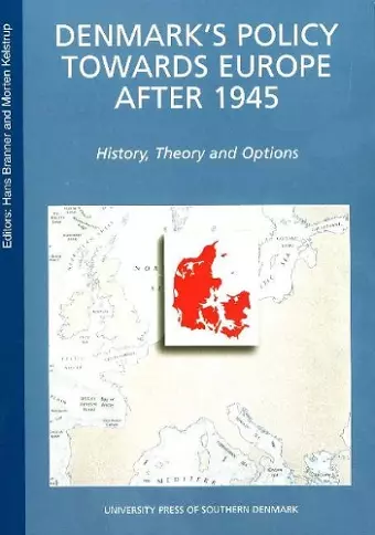 Denmark's Policy towards Europe After 1945, 2nd Edition cover