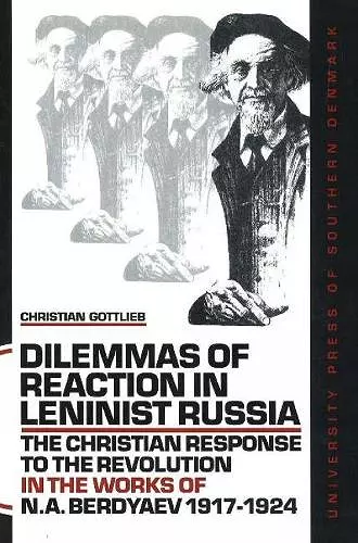 Dilemmas of Reaction in Leninist Russia cover