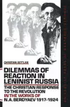 Dilemmas of Reaction in Leninist Russia cover