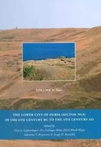 Lower City of Olbia (Sector NGS) in the 6th Century BC to the 4th Century AD cover