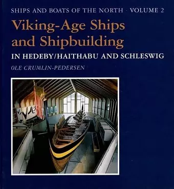 Viking-Age Ships and Shipbuilding in Hedeby cover