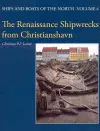 The Renaissance Shipwrecks from Christianshavn cover