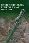 Lithic Technology in Metal Using Societies cover