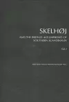 Skelhøj & the Bronze Age Barrows of Southern Scandinavia cover
