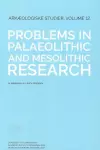 Problems in Palaeolithic and Mesolithic Research cover