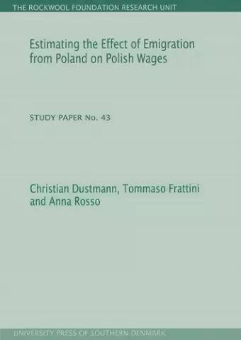 Estimating the Effect of Emigration from Poland on Polish Wages cover