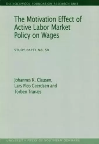 Motivation Effect of Active Labor Market Policy on Wages cover