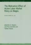 Motivation Effect of Active Labor Market Policy on Wages cover