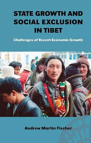 State Growth and Social Exclusion in Tibet cover