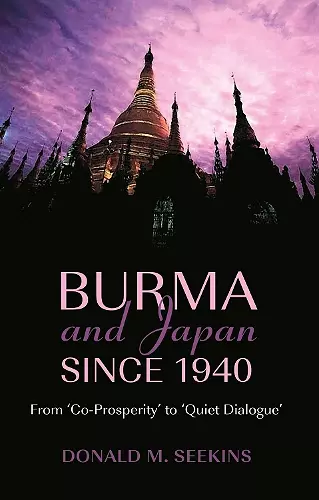 Burma and Japan Since 1940 cover