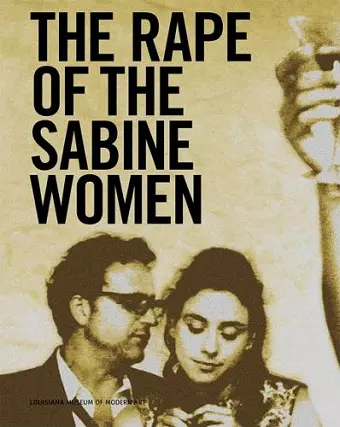 Eve Sussman & The Rufus Corporation: The Rape of the Sabine Women cover