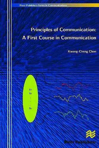 Principles of Communication: A First Course in Communication cover