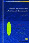 Principles of Communication: A First Course in Communication cover