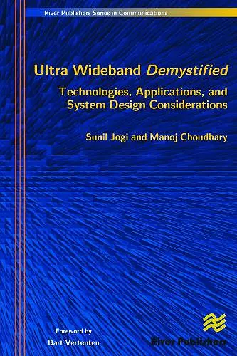 Ultra Wideband Demystified Technologies, Applications, and System Design Considerations cover