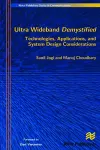 Ultra Wideband Demystified Technologies, Applications, and System Design Considerations cover