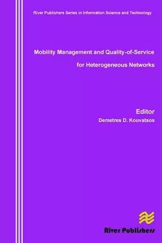 Mobility Management and Quality-Of-Service for Heterogeneous Networks cover