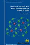 Principles of Inductive Near Field Communications for Internet of Things cover