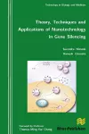 Theory, Techniques and Applications of Nanotechnology in Gene Silencing cover