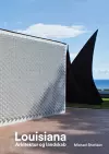 Louisiana Museum of Modern Art: Landscape and Architecture cover