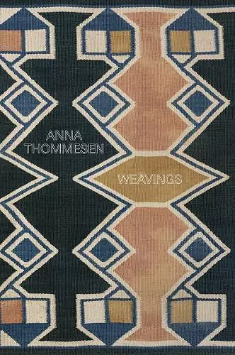 Anna Thommesen: Weavings cover