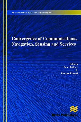 Convergence of Communications, Navigation, Sensing and Services cover