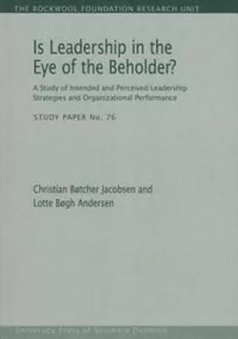 Is Leadership in the Eye of the Beholder? cover