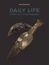 Daily Life at the Turn of the Neolithic cover