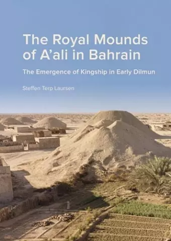 The Royal Mounds of A'ali in Bahrain cover