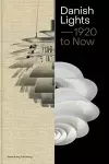 Danish Lights — 1920 to Now cover