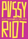 Velvet Terrorism: Pussy Riot's Russia cover
