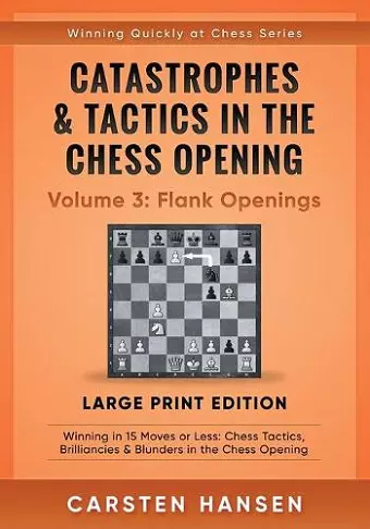 Catastrophes & Tactics in the Chess Opening - Volume 3 cover