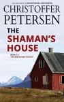 The Shaman's House cover