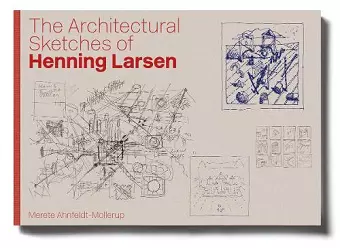 The Architectural Sketches of Henning Larsen cover