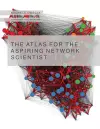 The Atlas for the Aspiring Network Scientist cover