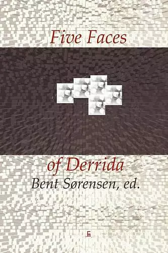 Five Faces of Derrida cover