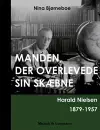 Manden, der overlevede sin skæbne - Harald Nielsen 1879-1957 cover