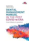 Dental management manual in the post Covid-19 era - from theory to practice cover