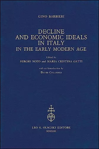 Decline and Economic Ideals in Italy in the Early Modern Age cover