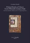 Printed Books of Hours from Fifteenth-Century Italy cover