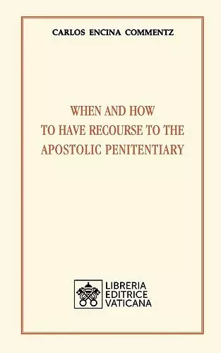 When and how to have recourse to the Apostolic Penitentiary cover