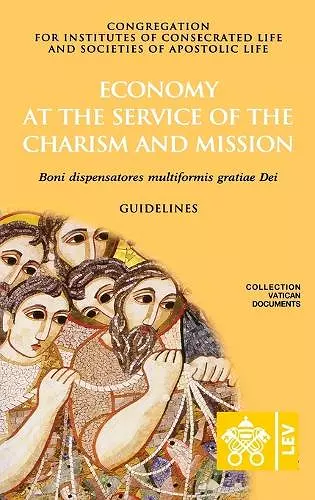 Economy at the Service of the Charism and Mission. Boni dispensatores multiformis gratiæ Dei cover