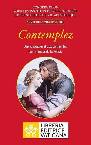 Contemplez. Aux consacrés et aux consacrées sur les traces de la Beauté cover