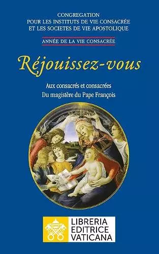 Réjouissez-vous. Aux consacrés et consacrées du magistère du magistère du Pape François cover