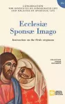 Ecclesiae Sponsae Imago. Instruction on the Ordo Virginum cover