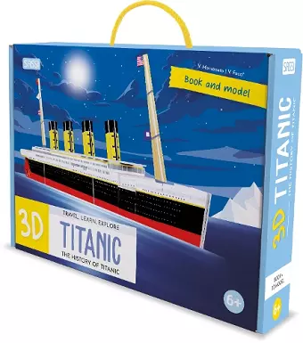 3D Titanic. The History of the Titanic cover