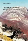 THE SOUTH COUNTRY: JOURNEYS IN CALABRIA. cover