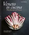 Veneto in Cucina: The Flavours of Veneto cover