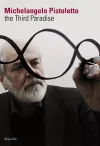 Michelangelo Pistoletto: The Third Paradise cover