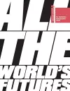All the World’s Futures cover